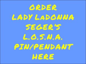 Lady LaDonna Seger's Lapel Pin/Pendant (25 pieces)
