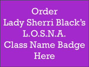 Lady Sherri Black - Class Name Badge